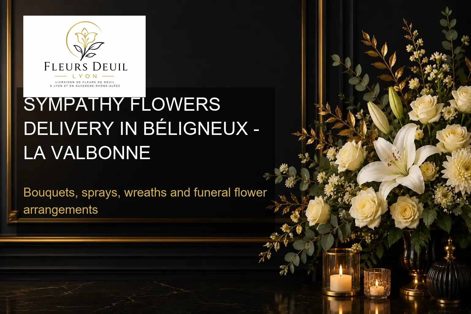 SYMPATHY FLOWERS DELIVERY IN BÉLIGNEUX - LA VALBONNE