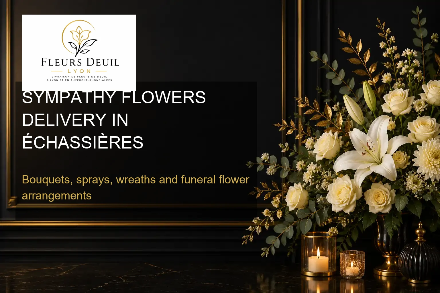SYMPATHY FLOWERS DELIVERY IN ÉCHASSIÈRES