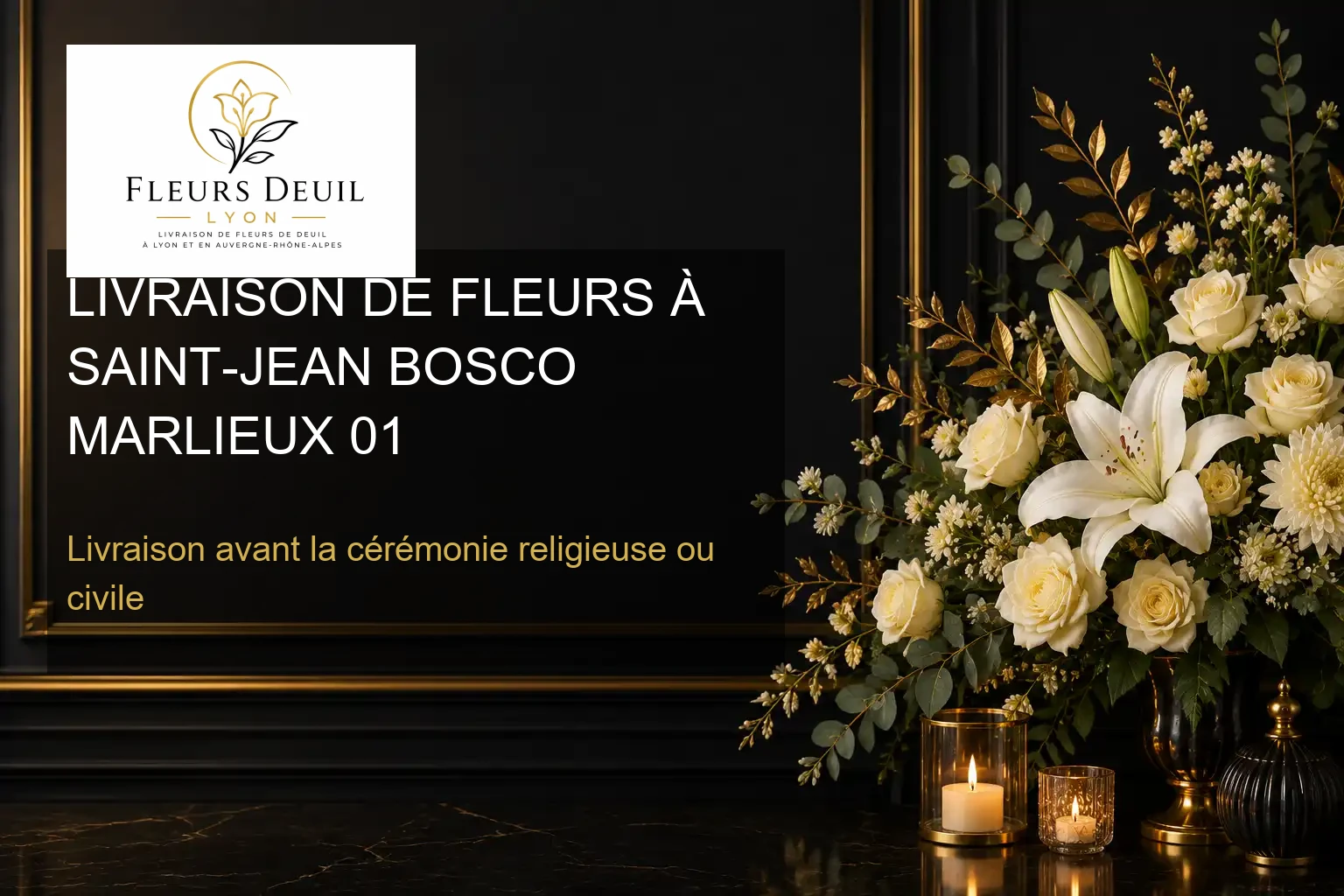 LIVRAISON DE FLEURS À SAINT-JEAN BOSCO MARLIEUX 01