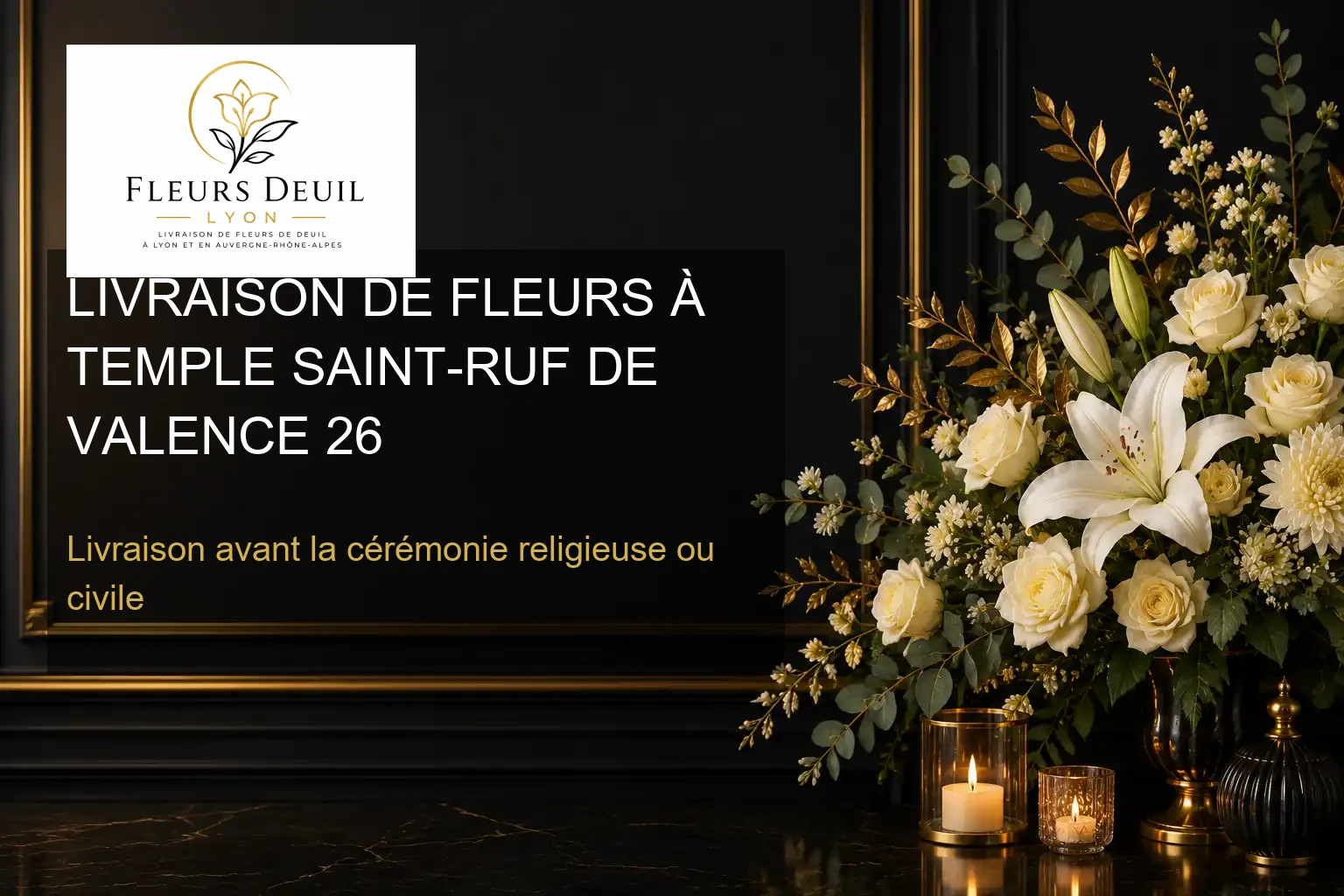LIVRAISON DE FLEURS À TEMPLE SAINT-RUF DE VALENCE 26