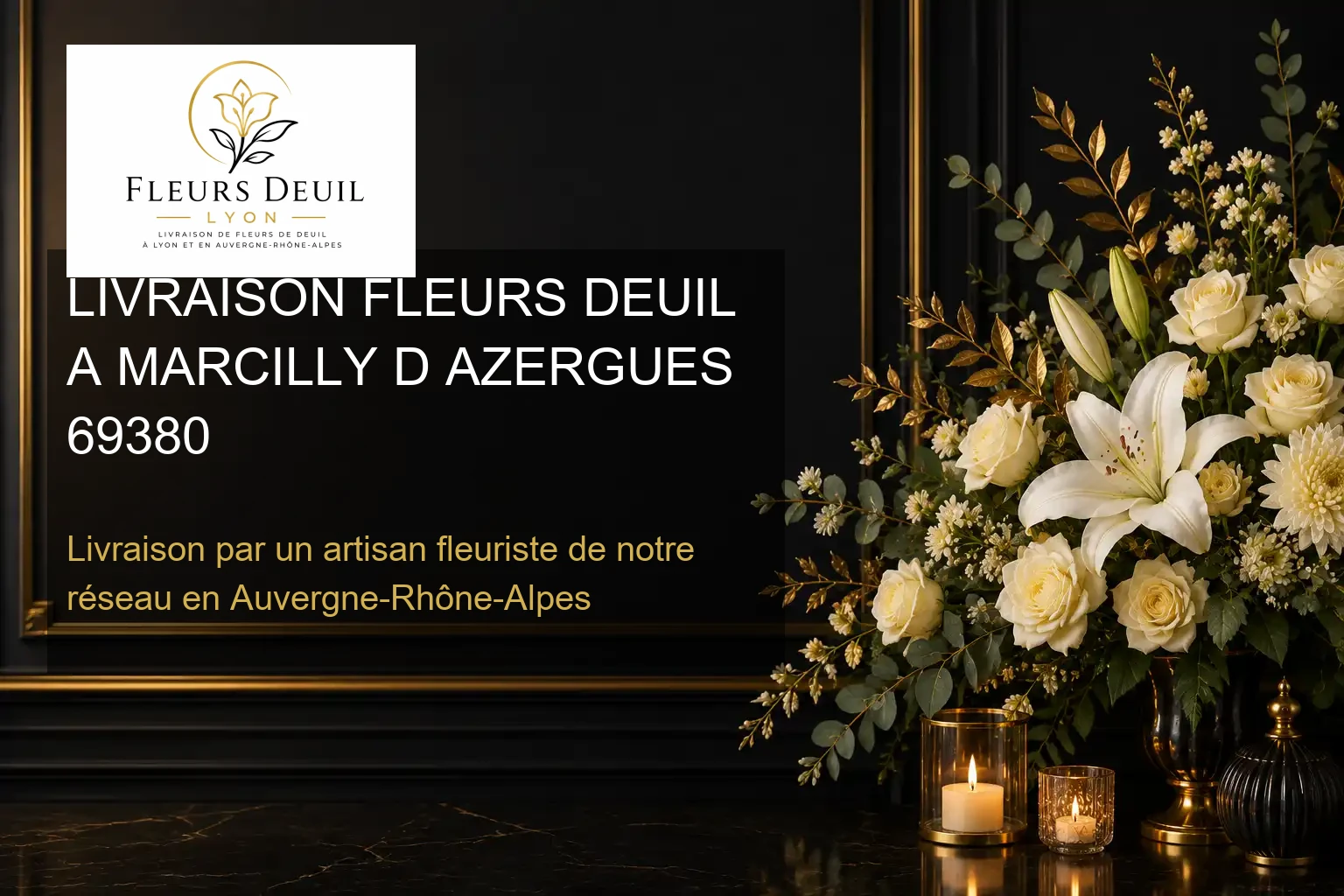 LIVRAISON FLEURS DEUIL A MARCILLY D AZERGUES 69380