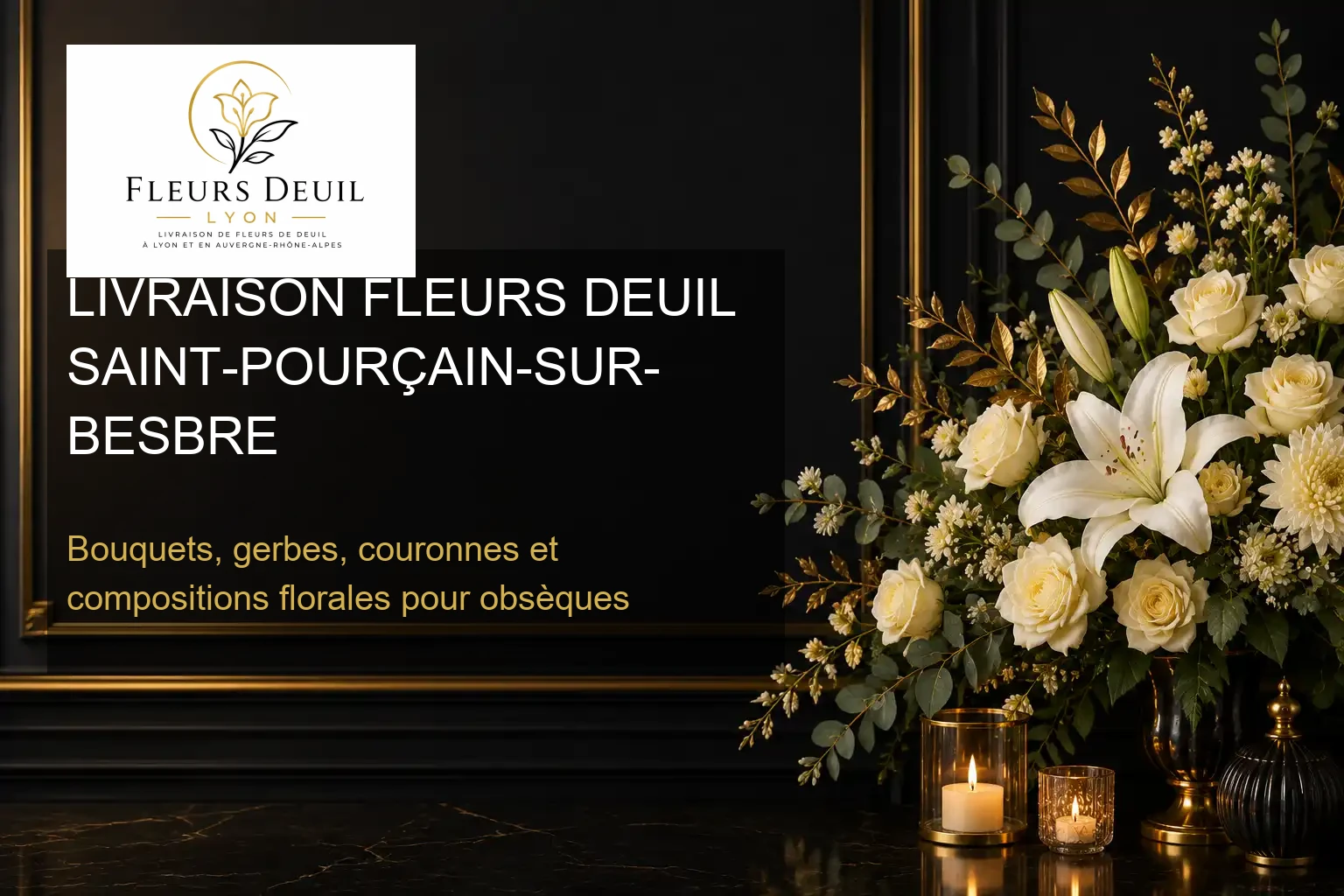 LIVRAISON FLEURS DEUIL SAINT-POURÇAIN-SUR-BESBRE